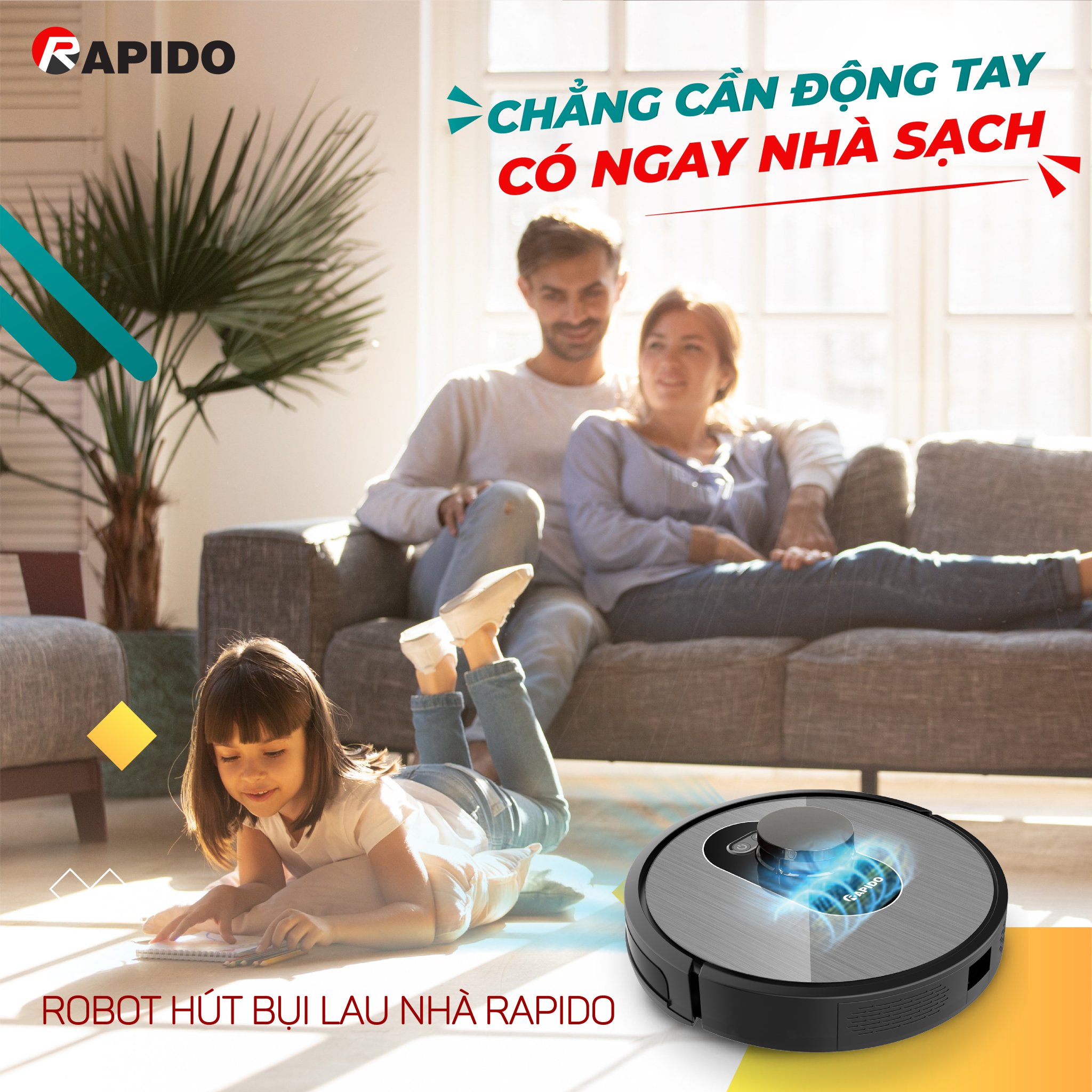 Robot hút bụi lau nhà Rapido mang lại cuộc sống thảnh thơi cho cả gia đình