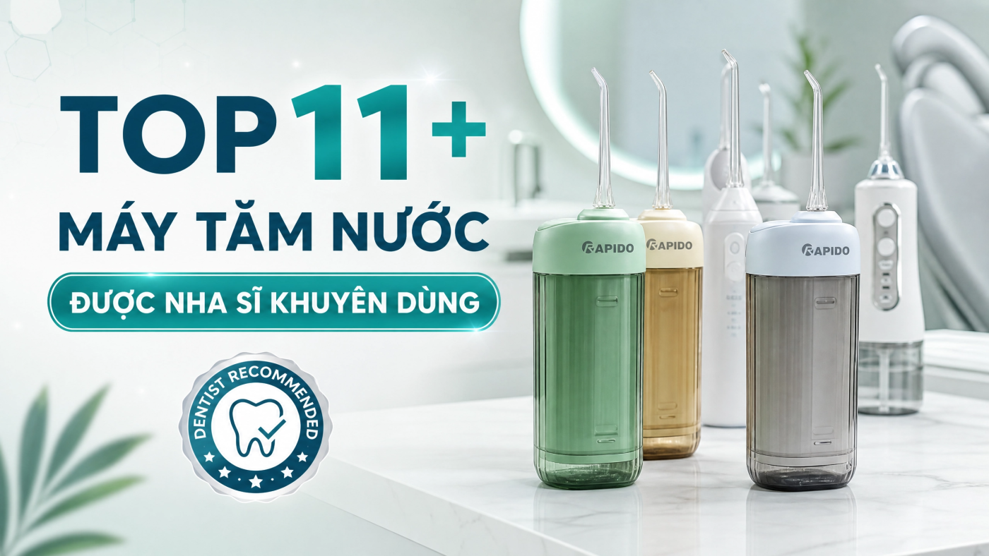 Top 11+ máy tăm nước được các nha sĩ khuyên dùng