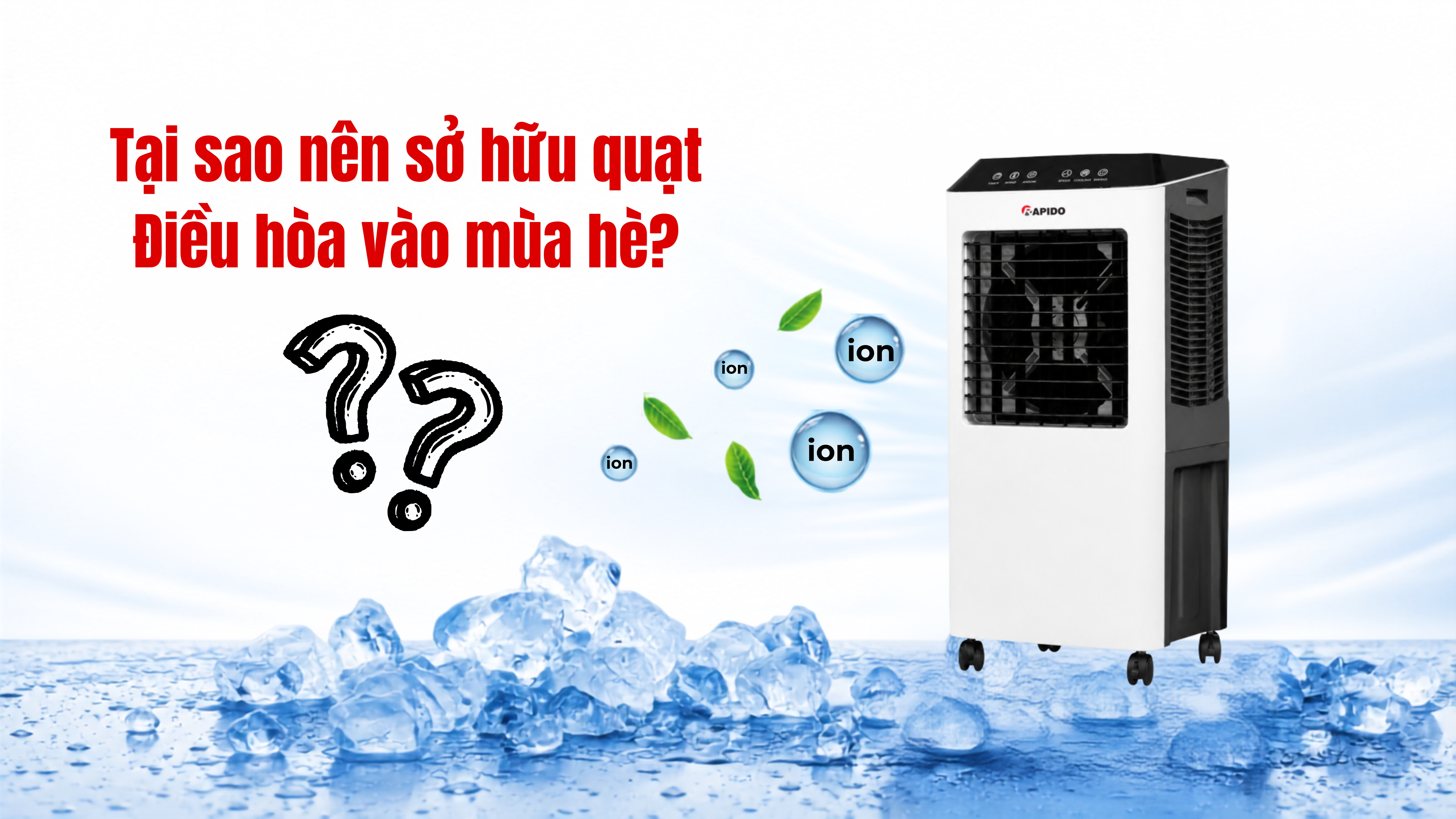 TỔNG HỢP CÁC BÍ KÍP SĂN SALE QUẠT ĐIỀU HÒA HÈ NĂM 2026 2 Tại Sao Nên Sở Hữu Quạt Điều Hòa Vào Mùa Hè?