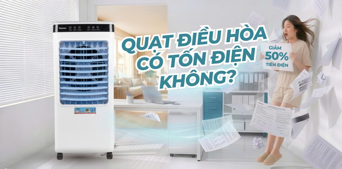 QUẠT ĐIỀU HÒA CÓ TỐN ĐIỆN KHÔNG? XEM NGAY DÒNG QUẠT SIÊU TIẾT KIỆM TỪ RAPIDO 2026 1 QUẠT ĐIỀU HÒA CÓ TỐN ĐIỆN KHÔNG?