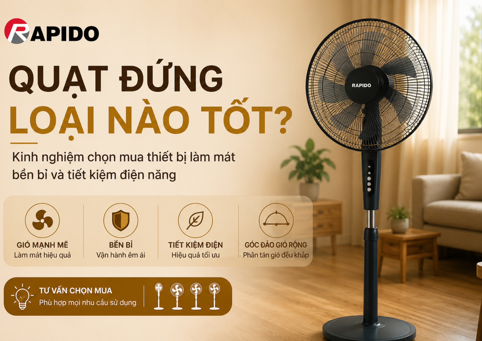 Quạt đứng loại nào tốt? Kinh nghiệm chọn mua thiết bị làm mát bền bỉ và tiết kiệm điện năng 2 Kinh nghiệm chọn quạt đứng