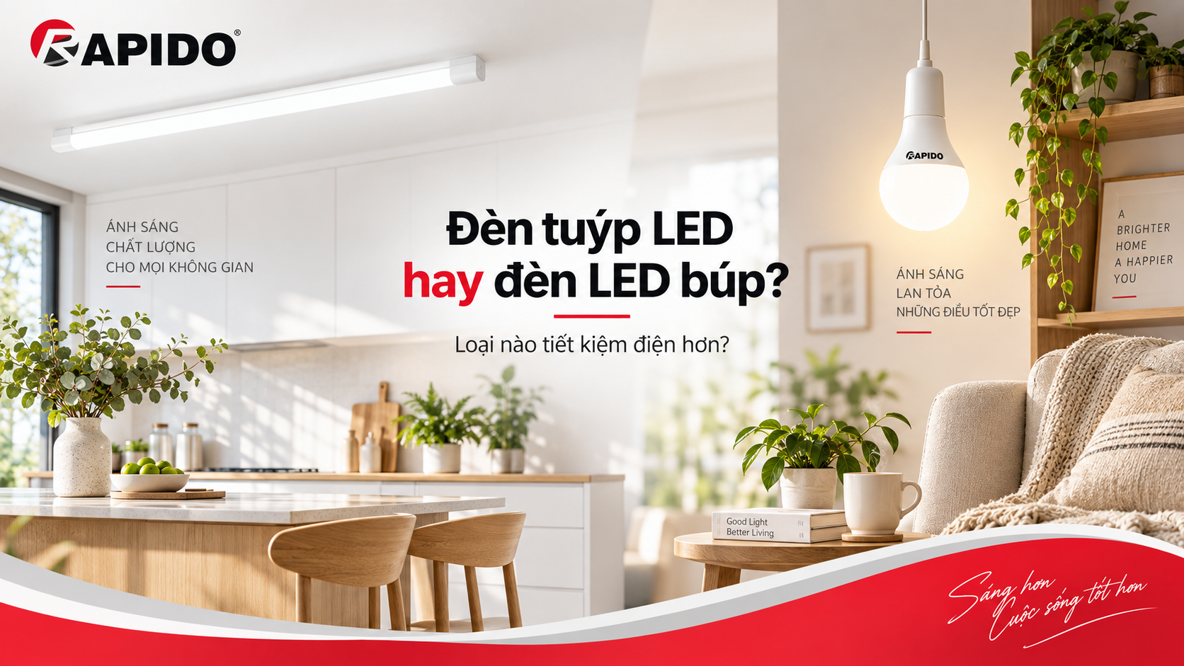 Nên dùng đèn tuýp LED hay đèn LED búp để tối ưu chi phí tiền điện hàng tháng? 2 đèn tuýp LED hay đèn LED búp?