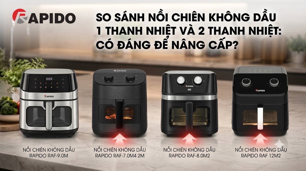 So Sánh Nồi Chiên Không Dầu 1 Thanh Nhiệt Và 2 Thanh Nhiệt: Có Đáng Để Nâng Cấp? 2 Nồi Chiên